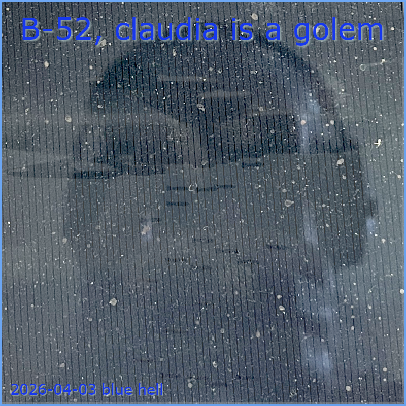 B-52, claudia is a golem